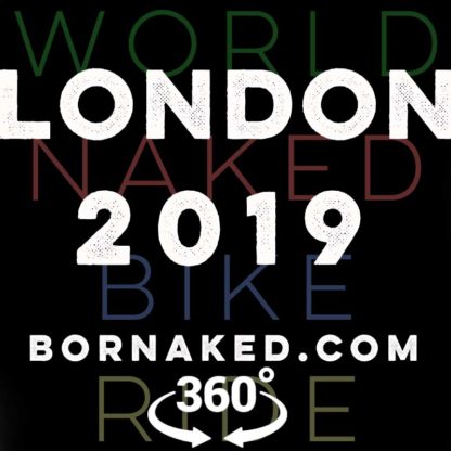 World Naked Bike Ride - 2019 London - 4K Film - 360